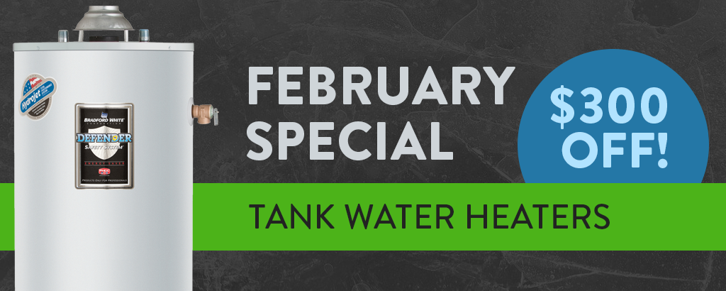February Water Heater Special
